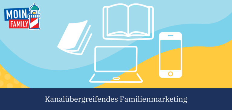 Beitragsbild für Referenz Kanalübergreifendes Familienmarketing für Moin Family mit Zeitschrift, Buch, Website und Social Media