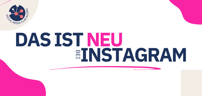 Beitragsbild für einen Blogbeitrag mit der Aufschrift: Das ist neu bei Instagram