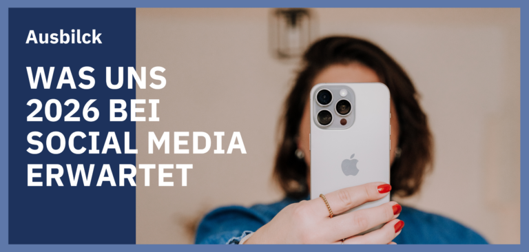 Was uns 2026 bei Social Media erwartet